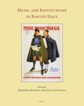 Hardcover Music and Institutions in Fascist Italy Book