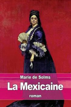 Paperback La Mexicaine: Piège aux maris: tome 3 [French] Book