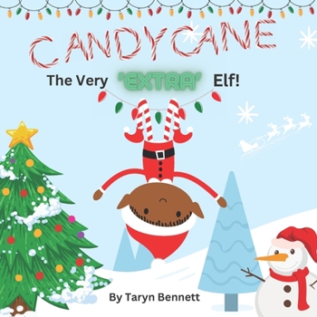 Paperback Candycane The Very 'Extra' Elf! Book
