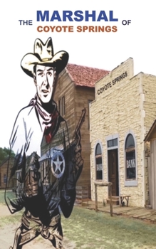 Paperback The Marshal Of Coyote Springs Book