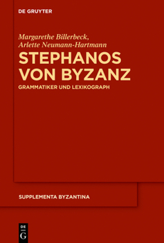 Hardcover Stephanos Von Byzanz: Grammatiker Und Lexikograph [German] Book