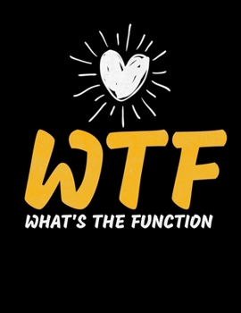 Paperback WTF Whats The Function: Daily Planner 2020 - Gift For Behavior Analyst Book