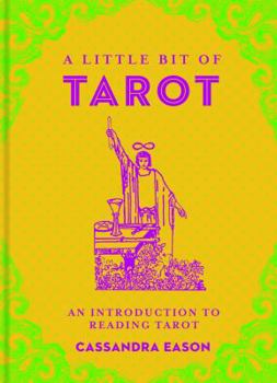 Hardcover A Little Bit of Tarot: An Introduction to Reading Tarot Book