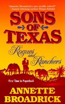 Rogues And Ranchers  (Harlequin by Request) - Book #5 of the Sons of Texas