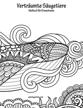 Vertr�umte Doodles Malbuch F�r Erwachsene 1