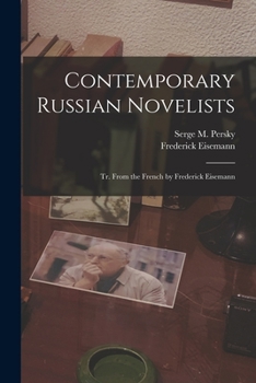 Paperback Contemporary Russian Novelists; Tr. From the French by Frederick Eisemann Book