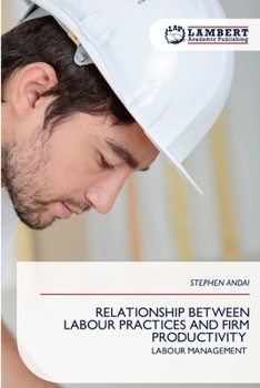 Paperback Relationship Between Labour Practices and Firm Productivity Book