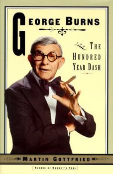 Hardcover George Burns and the Hundred Year Dash Book