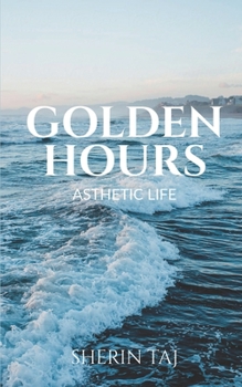 Paperback Asthetic Life: Golden Hours Book