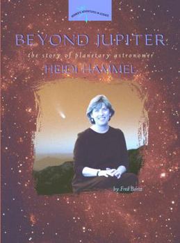 Paperback Beyond Jupiter: The Story of Planetary Astronomer Heidi Hammel Book
