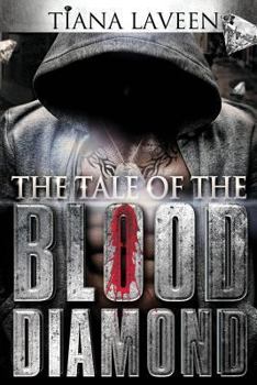 The Tale of the Blood Diamond - Book #2 of the Blood Series