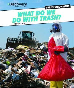 Paperback What Do We Do with Trash? Book