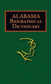 Hardcover Alabama Biographical Dictionary Book