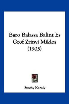 Paperback Baro Balassa Balint Es Grof Zrinyi Miklos (1905) [Hebrew] Book
