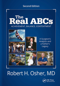 Hardcover The Real ABCs: A Surgeon's Analysis and a Father's Legacy Book