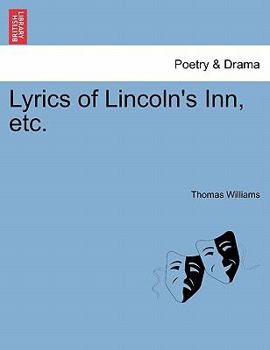 Paperback Lyrics of Lincoln's Inn, Etc. Book