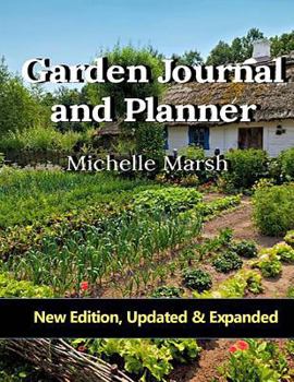 Paperback Garden Journal and Planner: Your Garden Records, Thoughts, Plans, & Pictures Complete in One Package. Plus, Handbook of Useful Garden Forms Book