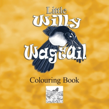 Paperback Little Willy Wagtail Book