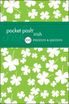 Paperback Pocket Posh Irish: Puzzles & Quizzes Book