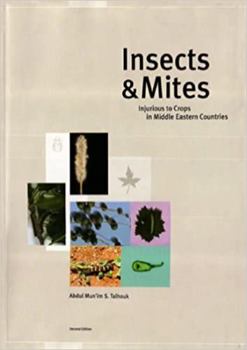 Hardcover Insects and Mites Injurious to Crops in Middle Eastern Countries Book