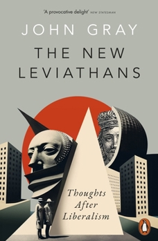 Paperback Penguin Books Ltd The New Leviathans Thoughts After Liberalism. Book