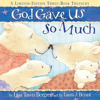 Hardcover God Gave Us So Much: A Limited-Edition Three-Book Treasury Book
