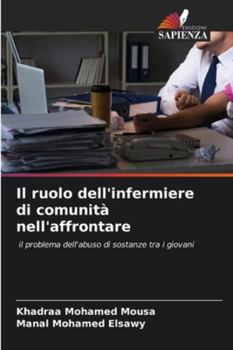 Paperback Il ruolo dell'infermiere di comunità nell'affrontare [Italian] Book