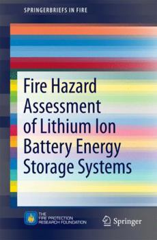 Paperback Fire Hazard Assessment of Lithium Ion Battery Energy Storage Systems Book