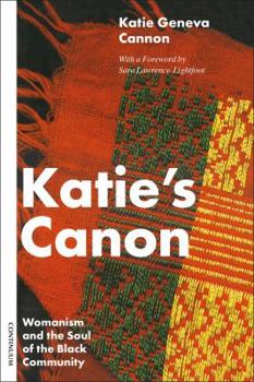 Paperback Katie's Canon Womanism and the Soul of the Black Community Book