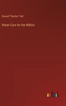 Hardcover Water-Cure for the Million Book
