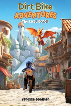 Hardcover Dirt Bike Adventures - The Lost Scroll Book