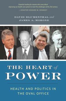 Hardcover The Heart of Power: Health and Politics in the Oval Office Book