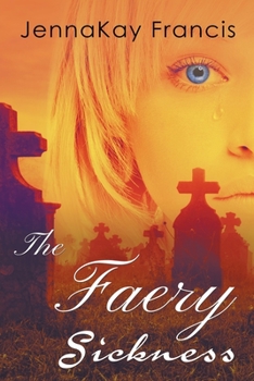 Paperback The Faery Sickness Book