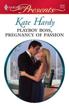 Playboy Boss, Pregnancy of Passion (Mills & Boon Modern Heat) - Book #2 of the To Tame a Playboy