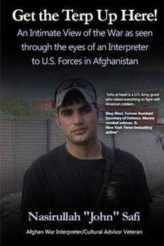 Paperback Get the Terp Up Here!: War as an Interpreter to U.S. Forces in Afghanistan [Large Print] Book
