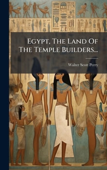 Hardcover Egypt, The Land Of The Temple Builders... [Thai] Book