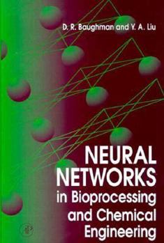 Hardcover Neural Networks in Bioprocessing and Chemical Engineering Book