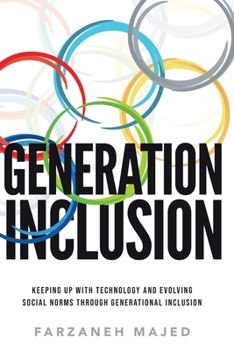 Paperback Generation Inclusion: Keeping Up With And Evolving Social Norms Through Generational Inclusion Book