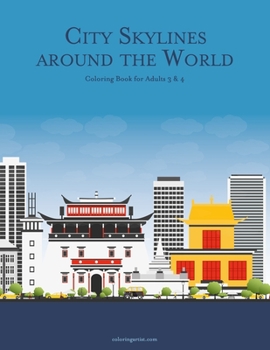 Paperback City Skylines around the World Coloring Book for Adults 3 & 4 Book