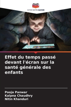 Paperback Effet du temps passé devant l'écran sur la santé générale des enfants [French] Book