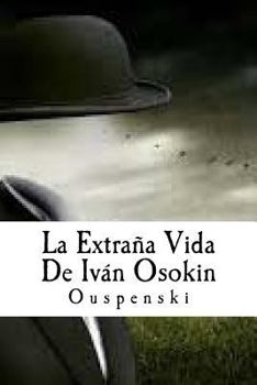 Paperback La Extraña Vida De Iván Osokin [Spanish] Book