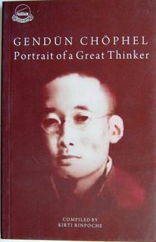Paperback Gendun Chophel Portrait of a Great Thinker Book