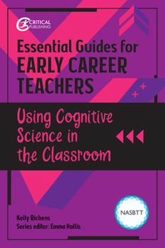 Paperback Essential Guides for Early Career Teachers: Using Cognitive Science in the Classroom Book