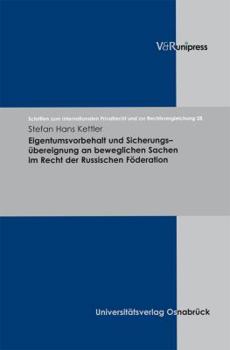 Hardcover Eigentumsvorbehalt Und Sicherungsubereignung an Beweglichen Sachen Im Recht Der Russischen Foderation [German] Book
