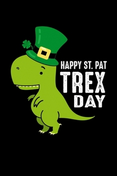 Notebook: Trex St. Patrick's Day Dino Kids Funny Gift 120 Pages, 6X9 Inches, Blank