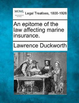 Paperback An Epitome of the Law Affecting Marine Insurance. Book