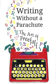 Paperback Writing Without a Parachute: The Art of Freefall Book