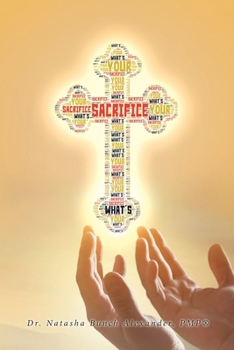Paperback What's Your Sacrifice? Book