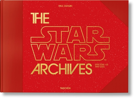 Hardcover The Star Wars Archives. 1999-2005 Book