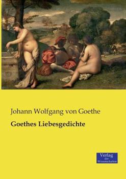 Paperback Goethes Liebesgedichte [German] Book